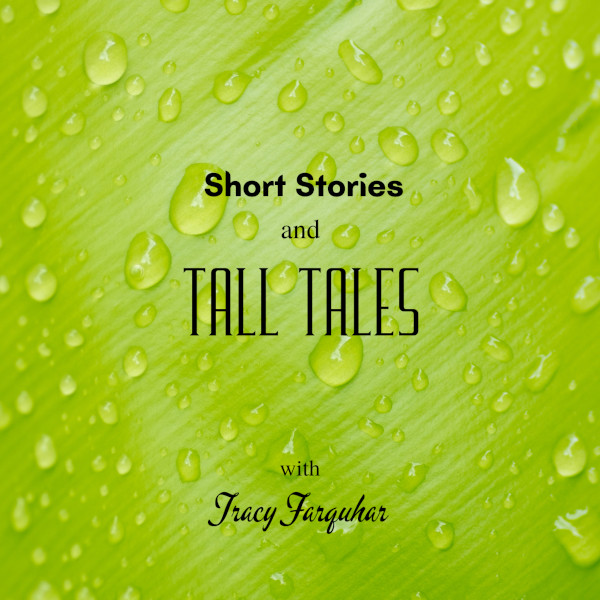 short_stories_and_tall_tales_with_tracy_farquhar_logo_600x600.jpg