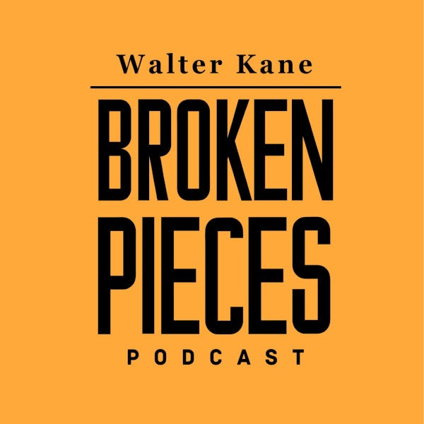 walter_kane_broken_pieces_podcast_logo_600x600.jpg