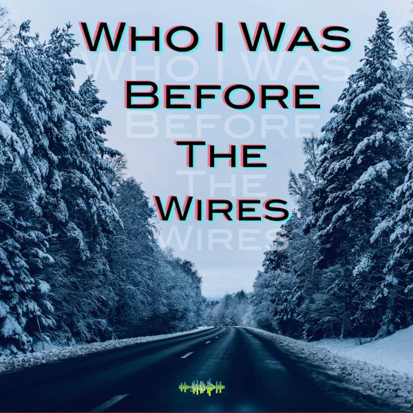 who_i_was_before_the_wires_logo_600x600.jpg